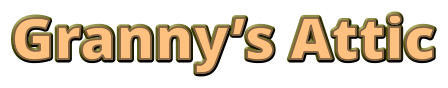 Granny’s Attic
